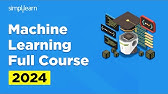 Machine Learning Full Course 2024 | Machine Learning Tutorial For Beginners | Simplilearn