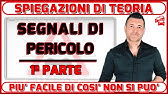 SEGNALI DI PERICOLO - PRIMA PARTE. CON TRUCCHI E SUGGERIMENTI PER NON SBAGLIARE LE RISPOSTE DEI QUIZ