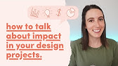 How to talk about impact in your design projects (and what to do if you don't have it)