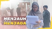 MENJAUH UNTUK MENJAGA | SHORT FILM DAKWAH INSPIRASI