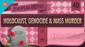 The Holocaust,Genocides, and Mass Murder of WWII: Crash Course European History #40