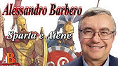 Alessandro Barbero - Sparta e Atene