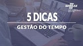 5 Dicas Sobre Gestão do Tempo