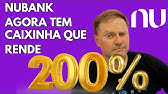 Novidade! Nubank agora tem caixinha que rende 200% do CDI!