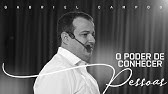 O Poder de Conhecer Pessoas  |  Gabriel Campos