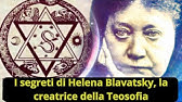 I segreti di Helena Blavatsky, la creatrice della Teosofia