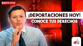 Como van las deportaciones y nuestros derechos.