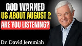 "God Said August 2, 2025 Will Not Be A Normal Day | Urgent Prophetic Warning by Dr. David Jeremiah"