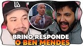 Brino RESPONDE sobre Ben Mendes (e ANÁLISE do AdvoTuber sobre o caso)