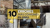 10 ERRORES más COMÚNES EN OBRA | Recomendaciones