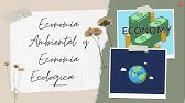 Economía Ambiental y Economía Ecológica