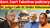 Govt. Can’t Take Over Judiciary; SC Judge Calls SC Order Milestone #lawchakra #supremecourtofindia