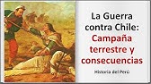 ⭐▶️La Guerra contra Chile: Campaña terrestre y consecuencias - 📕aulamedia