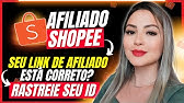 Como ter Certeza se meu Link de Afiliado Shopee está Funcionando - Como Achar ID de Afiliado Shopee