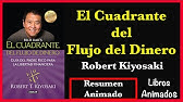 El Cuadrante del Flujo del Dinero por Robert Kiyosaki - Resumen Animado - LibrosAnimados