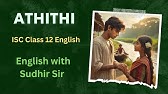 Athithi (Guest) by Rabindranath Tagore | ISC Class 12 Prism Textbook | English with Sudhir Sir | SWS