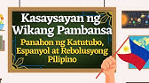 Kasaysayan ng Wikang Pambansa: PANAHON NG KATUTUBO, ESPANYOL at REBOLUSYONG PILIPINO (Unang Bahagi)