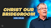 Christ Our Bridegroom | Joel Holm | Cottonwood Church