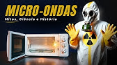 Micro-ondas - Mitos, Ciência e História (documentário)