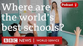 Which country has the best education in the world? - The Global Story podcast, BBC World Service