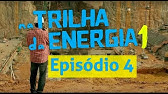 1ª Temporada - Na Trilha da Energia - Episódio 4