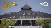 Masjid Agung Demak, Awal Kerajaan Islam di Jawa - Jejak Islam TVRI Jawa Tengah (April 2024)