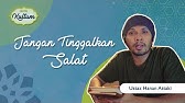 Kultum Ustaz Hanan Attaki: Jangan Tinggalkan Salat | umma x Detikcom