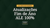 ALE 100% no Padrão | Atualizações de Fim de Ano