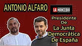 Entrevista al Presidente de la Junta Democrática de España, D. Antonio Alfaro.
