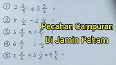 Pecahan Campuran ( penjumlahan ,pengurangan,perkalian,pembagian pecahan campuran )