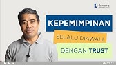 Kepemimpinan Selalu Diawali dengan Membangun Kepercayaan | Seri Kepemimpinan - Yudhea Wattimena