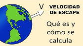 VELOCIDAD DE ESCAPE. Qué es y cómo se calcula