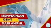Cara Menyiapkan Obat dari Ampul