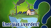¿Qué tan verdes son las energías "verdes"?