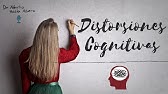 Distorsiones Cognitivas - ¿Cómo trabajarlas?