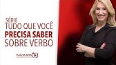 Série Verbos: Episódio 1/5 -  Conjugação Verbal