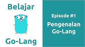 Belajar Go-Lang - 1 Pengenalan Go Lang