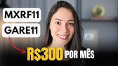 Como receber R$300 reais por mês com o MXRF11 e GARE11