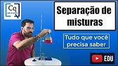 SEPARAÇÃO DE MISTURAS - TUDO O QUE VOCÊ PRECISA SABER