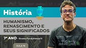 Humanismo, Renascimento e seus significados – História – 7º ano – Ensino Fundamental