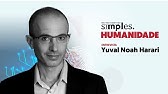 Yuval Noah Harari: Humanidade, não é assim tão simples