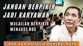 Berpikirlah Jadilah Pengusaha❗Prinsip Sukses Bos Jalan Tol Jusuf Hamka untuk Anak Muda