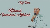 Das'ad Latief - Nikmat Investasi Akhirat (KULTUM)