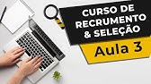 Curso de Recrutamento e Selecão - Aula 3: Benefícios do Processo de Recrutamento e Seleção
