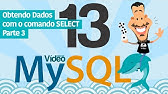 Curso MySQL #13 - SELECT (Parte 3)