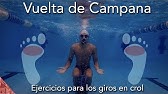 4 ejercicios para mejorar tu vuelta de campana. Giros a crol