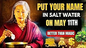 "May 11th 2025 Salt Water Ritual: Place Your Name in Water Today Get Ready for Your Life to Change"