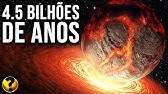 Veja como era a TERRA HÁ 4.5 BILHÕES DE ANOS -  A Origem do Planeta Terra !!