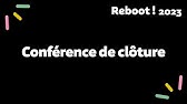 Conférence de clôture - Reboot! 2023