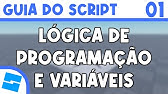 Aula 01 - Lógica de Programação e Variáveis | ROBLOX STUDIO Guia do Script
